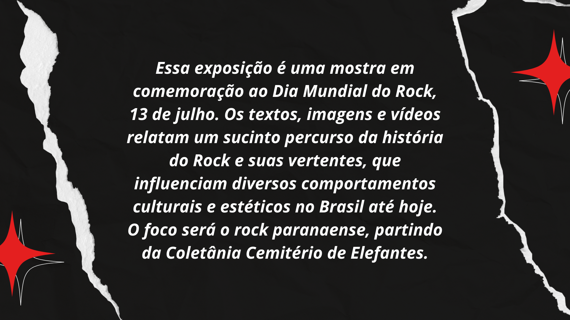 Exposição Dia Mundial do Rock