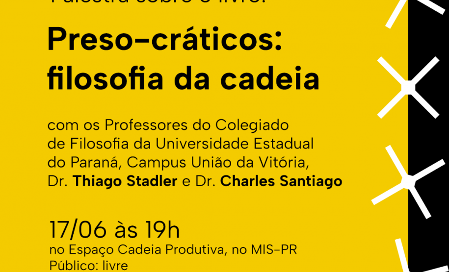 MIS-PR promove palestra sobre liberdade, dignidade e humanidade no contexto do encarceramento. Ação faz parte do Projeto Cárcere Foto: Divulgação MIS-PR